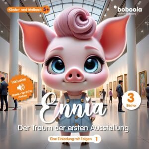 Ennia - der Traum der ersten Ausstellung (Band 2)